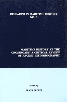 Frank Broeze - Maritime History at the Crossroads, Häftad