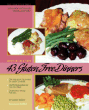 bokomslag 43 Gluten Free Dinners: The Gracious Table, Dinners by Carol