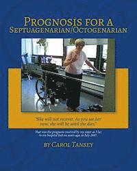 Prognosis for a Septuagenarian/Octogenarian