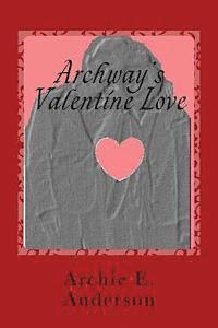 bokomslag Archway's Valentine Love