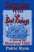 Surviving Well is the Best Revenge: Montreal 1960 1