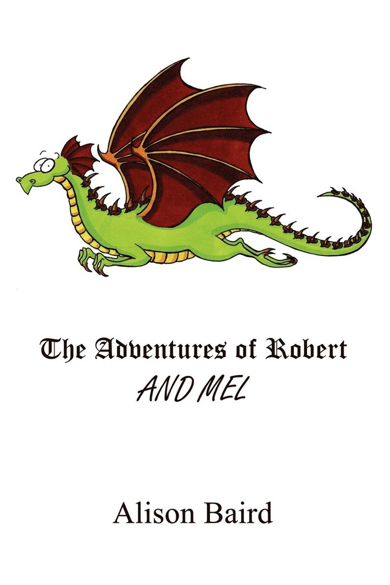 The Adventures of Robert and Mel 1