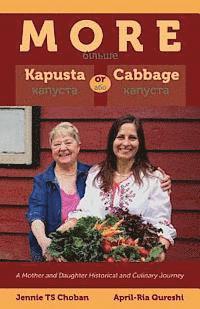 More Kapusta or Cabbage - A Mother and Daughter Historical and Culinary Journey 1