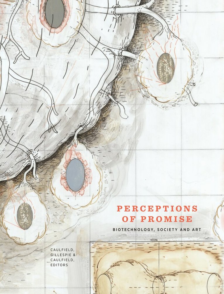 Sean Caulfield, Curtis Gillespie, Timothy Caulfield - Perceptions of Promise, Häftad