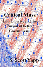 bokomslag Critical Mass: Life, Liberty, and the Pursuit of Better Government