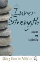 Kathy Hyzy - An Inner Strength: Quakers and Leadership, Häftad