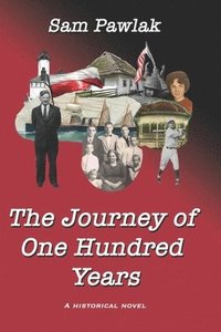 bokomslag The Journey of One Hundred Years: A Historical Novel