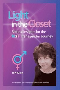 bokomslag Light in the Closet - Biblical Insights for the M2F Transgender Journey