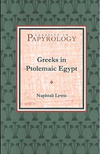 bokomslag Greeks in Ptolemaic Egypt