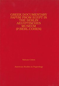 bokomslag Greek Documentary Papyri from Egypt in the Berlin Aegyptisches Museum