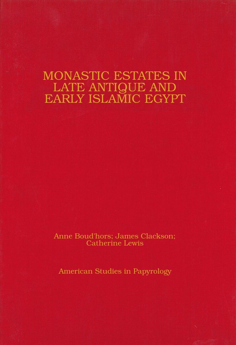 Monastic Estates in Late Antique and Early Islamic Egypt 1