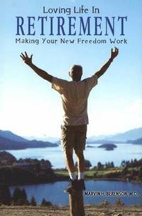 bokomslag Loving Life in Retirement: Making Your New Freedom Work