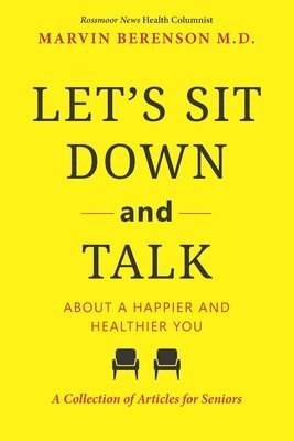 bokomslag Let's Sit Down and Talk: About a Happier and Healthier You