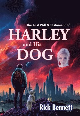 bokomslag Last Will and Testament of HARLEY and His DOG