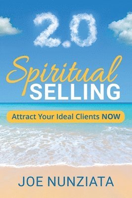 bokomslag Spiritual Selling 2.0