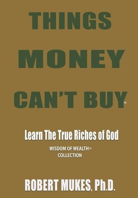 Things Money Can't Buy (R) 1