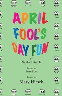 April Fool's Fun 1