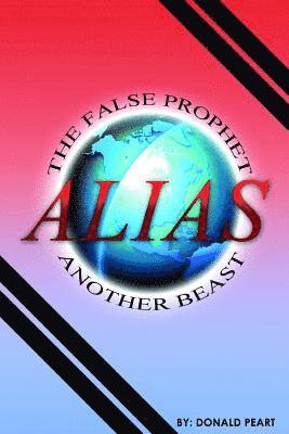 The False Prophet, Alias Another Beast 1