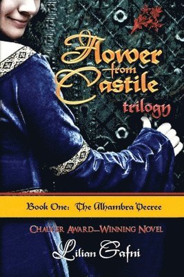 Flower from Castile Trilogy - Book One 1