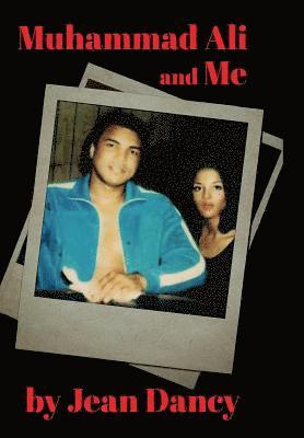Jean Dancy, Ava Monroe - Muhammad Ali and Me, Inbunden