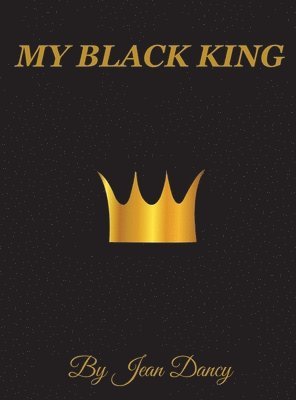 Jean Dancy - My Black King, Inbunden