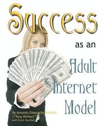 bokomslag Success as an Adult Internet Model