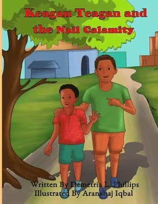 Tonya Isabell - Keagan Teagan and the Nail Calamity: Nail Calamity, Häftad