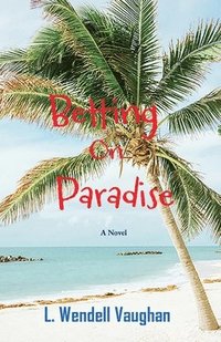 bokomslag Betting on Paradise