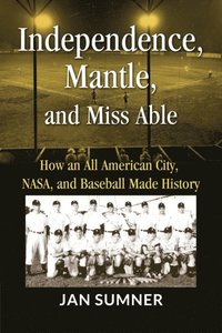 bokomslag Independence, Mantle and Miss Able