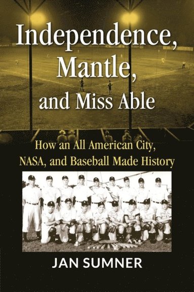 bokomslag Independence, Mantle and Miss Able