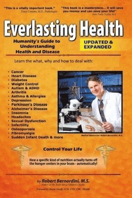 Everlasting Health: Humanity's Guide to Understanding, Avoiding, and Reversing Disease 1