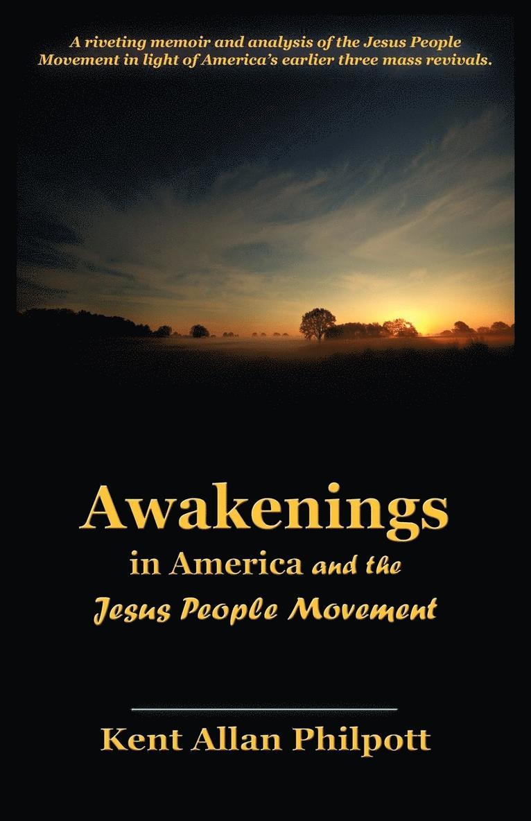 Awakenings in America and the Jesus People Movement 1