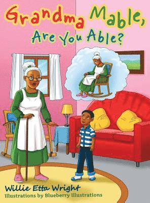 Willie Etta Wright - Grandma Mable, Are You Able?, Inbunden