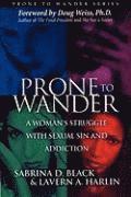 bokomslag Prone to Wander: A Women's Struggle with Sexual Sin and Addiction - 2nd Edition