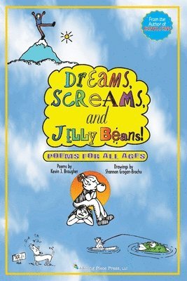 Kevin Brougher - Dreams, Screams & JellyBeans!, Häftad