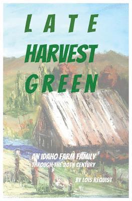 bokomslag Late Harvest Green