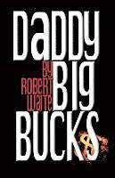 Daddy Big Bucks 1