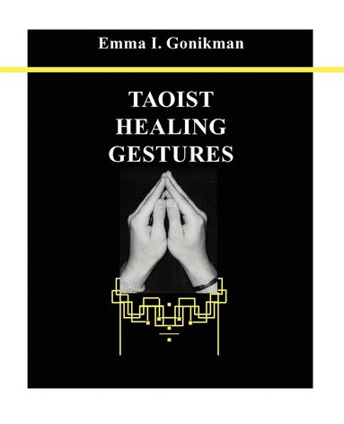bokomslag Taoist Healing Gestures