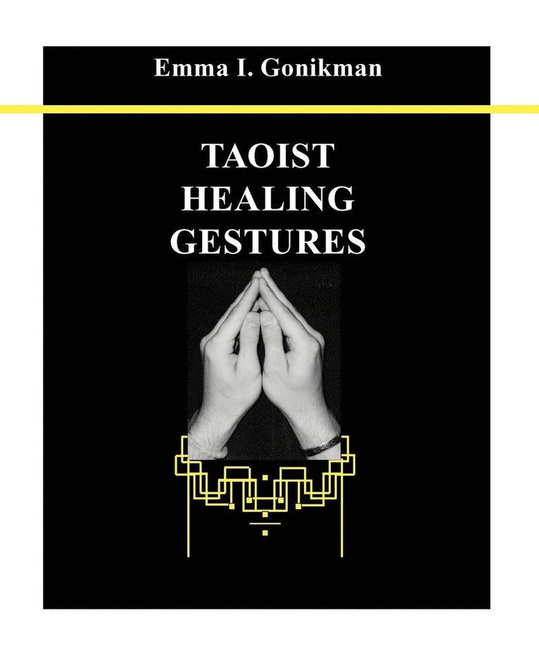 Taoist Healing Gestures 1