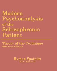 bokomslag Modern Psychoanalysis of the Schizophrenic Patient