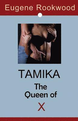 bokomslag Tamika * The Queen of X