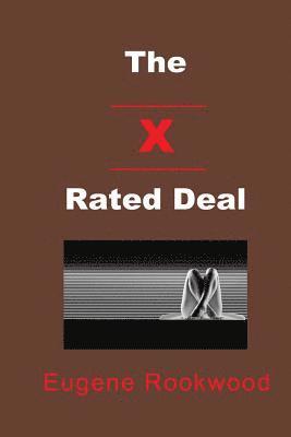 The X Rated Deal 1