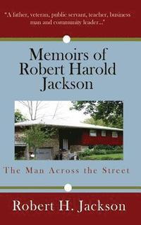 bokomslag Memoirs of Robert Harold Jackson: The Man Across the Street