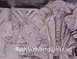 Ruth Weisberg Unfurled 1