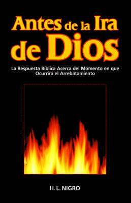 H L Nigro - Antes de La IRA de Dios, Häftad