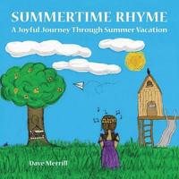 bokomslag Summertime Rhyme: A Joyful Journey Through Summer Vacation