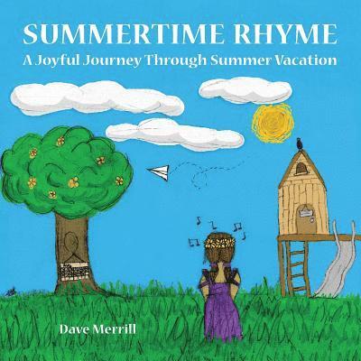Dave Merrill - Summertime Rhyme: A Joyful Journey Through Summer Vacation, Häftad