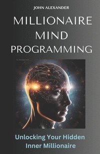bokomslag Millionaire Mind Programming