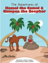 bokomslag The Adventures of Hamel the Camel and Gumpus the Goopher