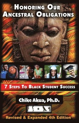 Honoring Our Ancestral Obligations: 7 Steps to Black Student Success 1